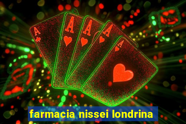 farmacia nissei londrina